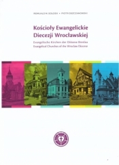 Kościoły Ewangelickie Diecezji Wrocławskiej - Oszczanowski Piotr