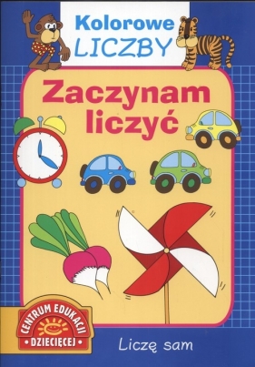 Zaczynam liczyć. Kolorowe liczby - Okupniak Danuta (red.)