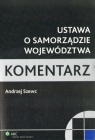 Ustawa o samorządzie województwa Komentarz Szewc Andrzej