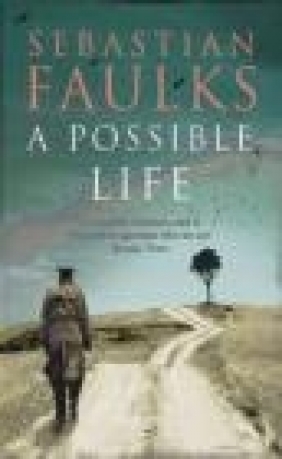 A Possible Life Sebastian Faulks