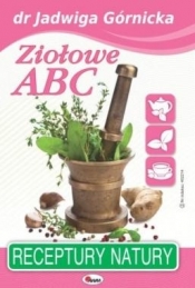 ZIOŁOWE ABC - Jadwiga Górnicka