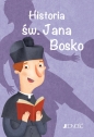 Historia św. Jana Bosko seria: Wielcy przyjaciele Jezusa - Francesca Fabris