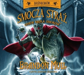 Baśniobór Smocza Straż Gniew Króla Smoków Tom 2 CD (Audiobook) - Brandon Mull