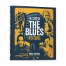 The Story of the Blues in 50 Songs Mike Evans