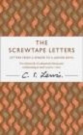 The Screwtape Letters C.S. Lewis