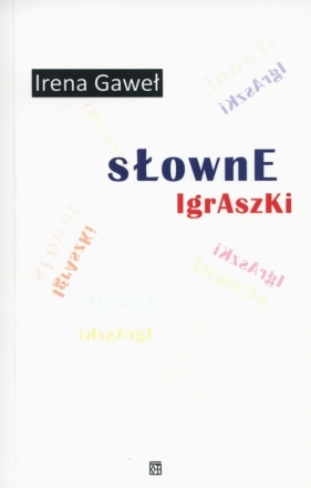 Słowne igraszki - Irena Gaweł