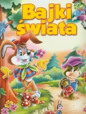 Bajki Świata - Opracowanie zbiorowe