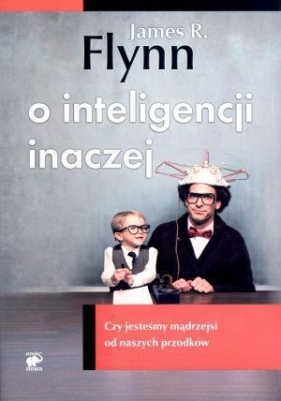 O inteligencji inaczej - Flynn James R.