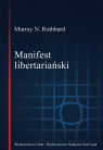 Manifest libertariański Rothbard Murray N.