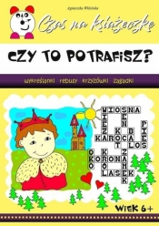 Czy to potrafisz? Czas na książeczkę - Agnieszka Wileńska