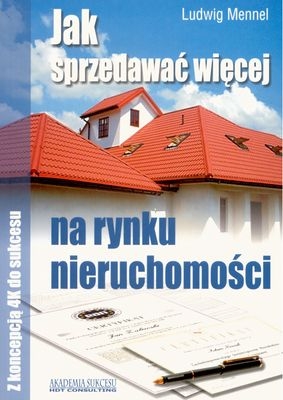 Jak sprzedawać więcej na rynku nieruchomości