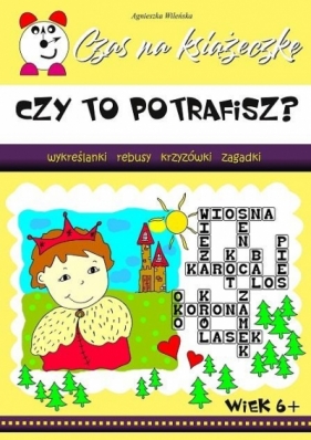 Czy to potrafisz? Czas na książeczkę - Agnieszka Wileńska