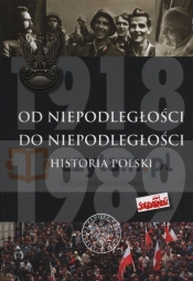 Od Niepodległości do Niepodległości (Uszkodzona okładka)