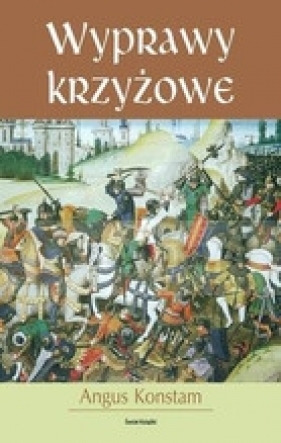 Wyprawy krzyżowe - Konstam Angus