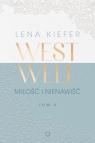 Westwell. Miłość i nienawiść. Tom 2 Lena Kiefer