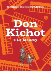 Don Kichot z la Manczy - Miguel de Cervantes y Saavedra