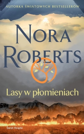 Lasy w płomieniach - Nora Roberts