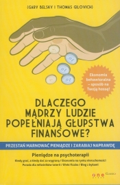 Dlaczego mądrzy ludzie popełniają głupstwa finansowe?