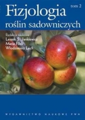 Fizjologia roślin sadowniczych. Tom 2 - Opracowanie zbiorowe