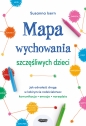 Mapa wychowania szczęśliwych dzieci. Jak odnaleźć drogę w labiryncie rodzicielstwa: komunikacja, emocje, narzędzia - Susanna Isern