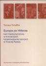 Europa po Hitlerze Ład międzynarodowy w koncepcjach konserwatywnej opozycji w Tomasz Scheffler