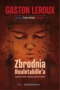 Zbrodnia Rouletabille'a - Gaston Leroux, Gaston Leroux