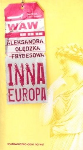 Inna Europa - Olędzka-Frybesowa Aleksandra