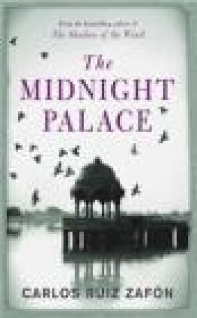 The Midnight Palace Carlos Ruiz Zafón