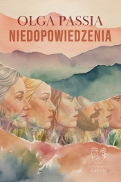 Niedopowiedzenia - Olga Passia