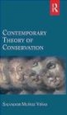 Contemporary Theory of Conservation Salvador Munoz-Vinas
