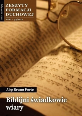 Zeszyty Formacji Duchowej nr 54 Biblijni... - Bruno Forte