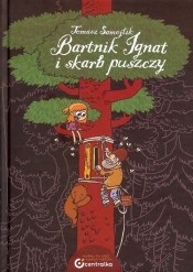 Bartnik Ignat i skarb puszczy - Tomasz Samojlik