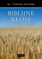 Biblijne kłosy z gratulacyjnych snopów - Tomasz Jelonek