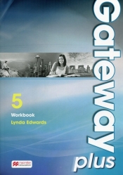 Gateway Plus 5. Język angielski. Poziom B2/C1. Workbook. Zeszyt ćwiczeń dla liceum i technikum - Lynda Edwards