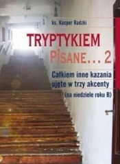 Tryptykiem pisane... 2 - Kacper Radzki