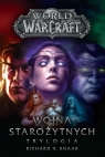 World of Warcraft: Wojna starożytnych. Trylogia Richard A. Knaak