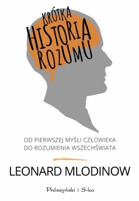 Krótka historia rozumu - Mlodinow Leonard