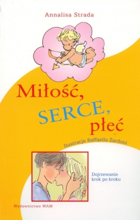 Miłość, serce, płeć - Strada Annalisa