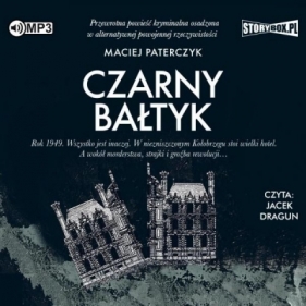 Czarny Bałtyk audiobook - Maciej Paterczyk