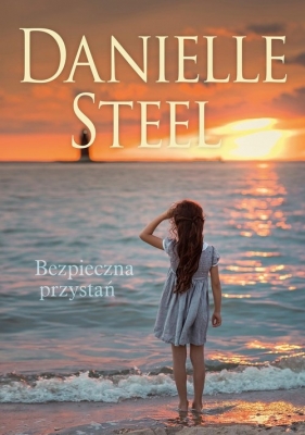 Bezpieczna przystań (OUTLET - USZKODZENIE) - Danielle Steel