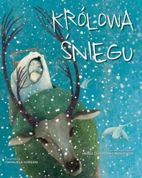 Królowa Śniegu - Manuela Adreani (ilustr.)
