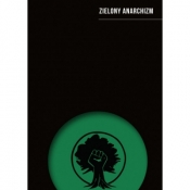 Zielony anarchizm - Opracowanie zbiorowe