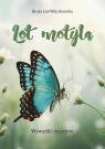 Lot motyla. Wymyślić szczęście Beata Lot-Wójcikowska