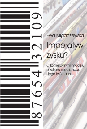 Imperatyw zysku? - Ewa Migaczewska