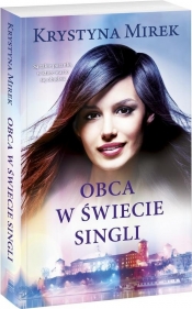 Obca w świecie singli - Krystyna Mirek
