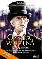 Opowieść wigilijna z angielskim - Marta Fihel, Dariusz Jemielniak, Charles Dickens, Grzegorz Komerski