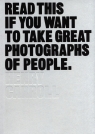 Read This if You Want to Take Great Photographs of People Carroll Henry