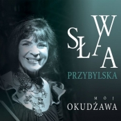 Mój Okudżawa - Przybylska Sława