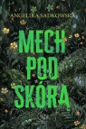 Mech pod skórą Angelika Sadkowska