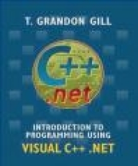 Introduction to C++ T.Grandon Gill, G Gill